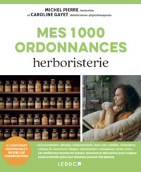 MES 1000 ORDONNANCES HERBORISTERIE