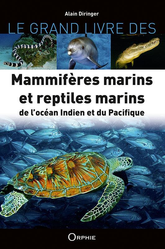 MAMMIFERES ET REPTILES MARINS DE L'OCEAN INDIEN ET DU PACIFIQUE