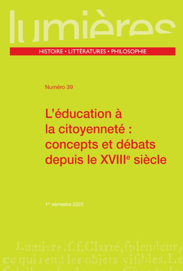 L EDUCATION A LA CITOYENNETE : CONCEPTS ET DEBATS DEPUIS LE XVIIIE SIECLE