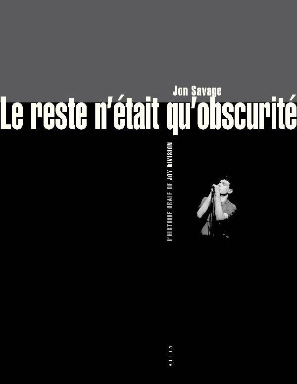 Le reste n etait qu obscurite - l histoire orale de joy divi