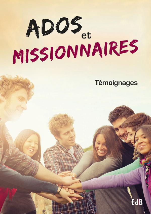 ADOS ET MISSIONNAIRES - TEMOIGNAGES