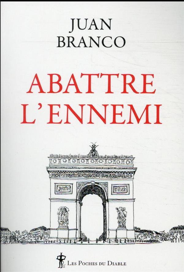 Abattre l'ennemi