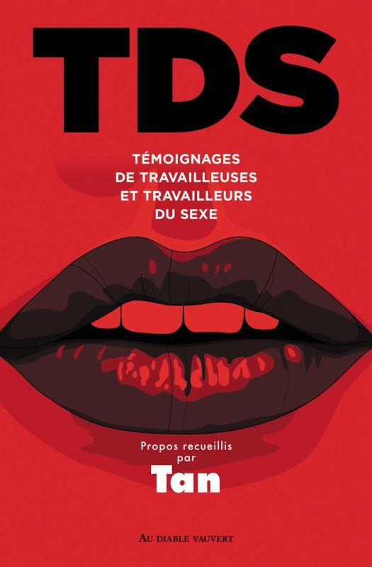 Tds - temoignages de travailleuses et travailleurs du sexe