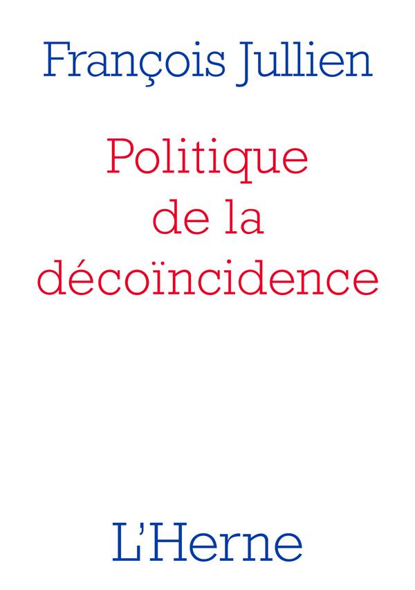 POLITIQUE DE LA DECOINCIDENCE