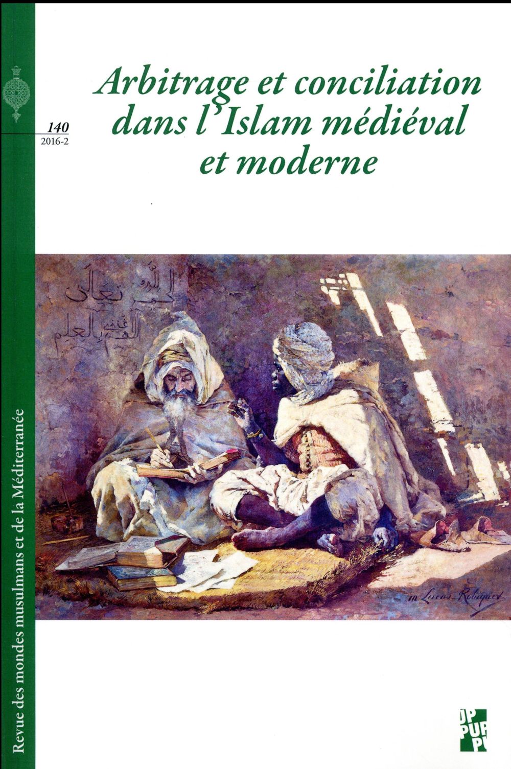 Arbitrage et conciliation dans l'islam medieval et moderne