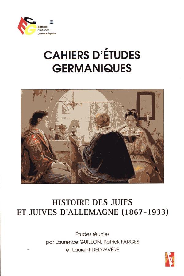 HISTOIRE DES JUIFS ET JUIVES D'ALLEMAGNE, 1867-1933