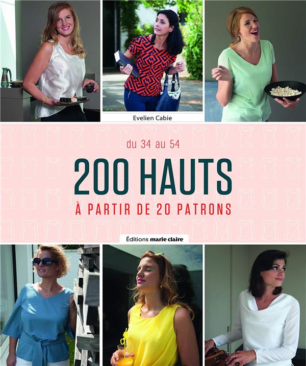 200 HAUTS - A PARTIR DE 20 PATRONS DU 34 AU 54