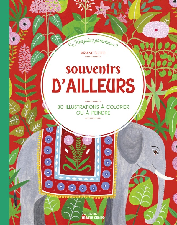 Souvenirs d'ailleurs - 30 illustrations a colorier ou a peindre