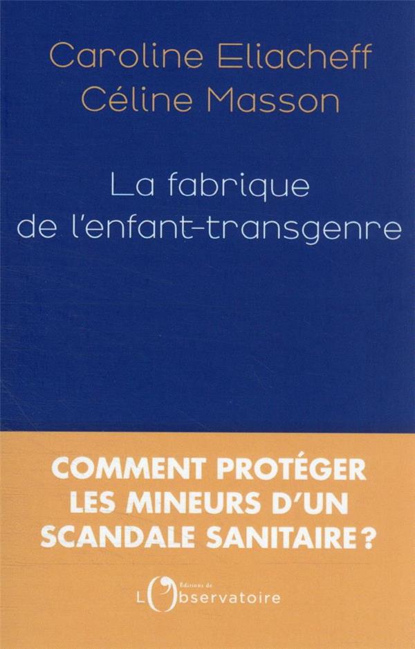 La fabrique de l'enfant transgenre