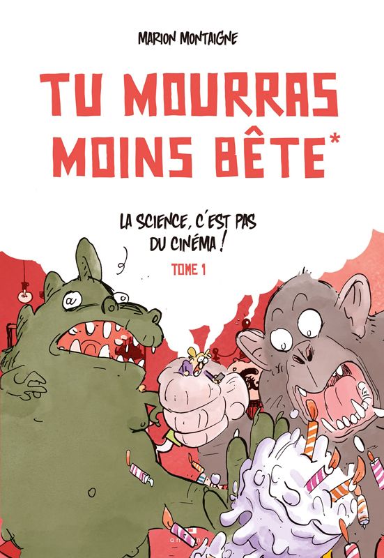 Tu mourras moins bete, tome 1 / nouvelle edition
