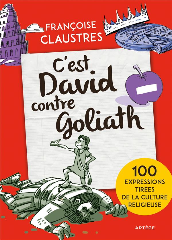 C'EST DAVID CONTRE GOLIATH ! - 100 EXPRESSIONS TIREES DE LA CULTURE RELIGIEUSE