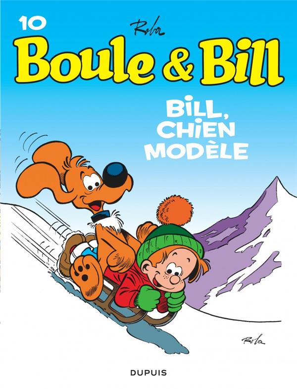 BOULE & BILL (DUPUIS) - BOULE ET BILL - TOME 10 - BILL, CHIEN MODELE