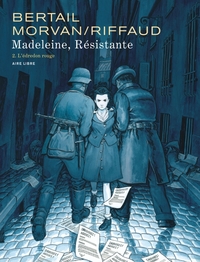 MADELEINE, RESISTANTE  - TOME 2 - L'EDREDON ROUGE