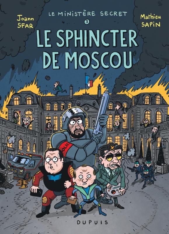 Le ministère secret - tome 3 - Le sphincter de moscou - enquêtes présidentielles