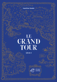 LE GRAND TOUR - LIVRE 1