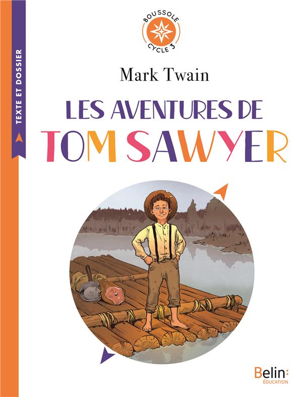 Les aventures de tom sawyer - boussole cycle 3