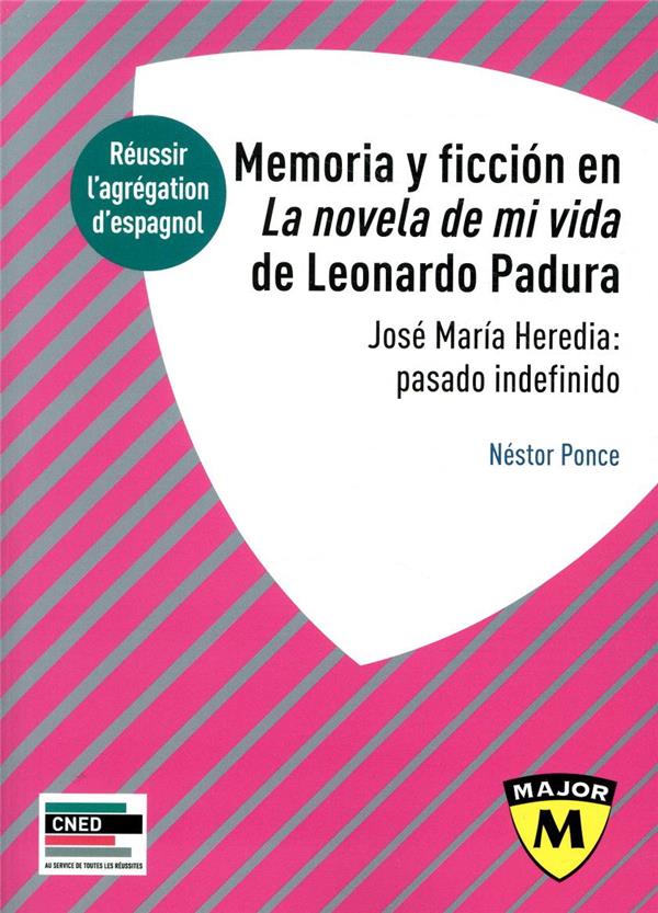 AGREGATION D'ESPAGNOL 2021 - MEMORIA Y FICCION EN LA NOVELA DE MI VIDA  DE LONARDO PADURA - JOSE MAR