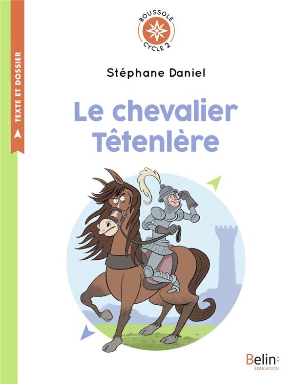 Le chevalier tetenlere - boussole cycle 2