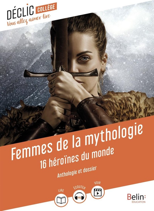 Femmes de la mythologie - 16 heroines du monde