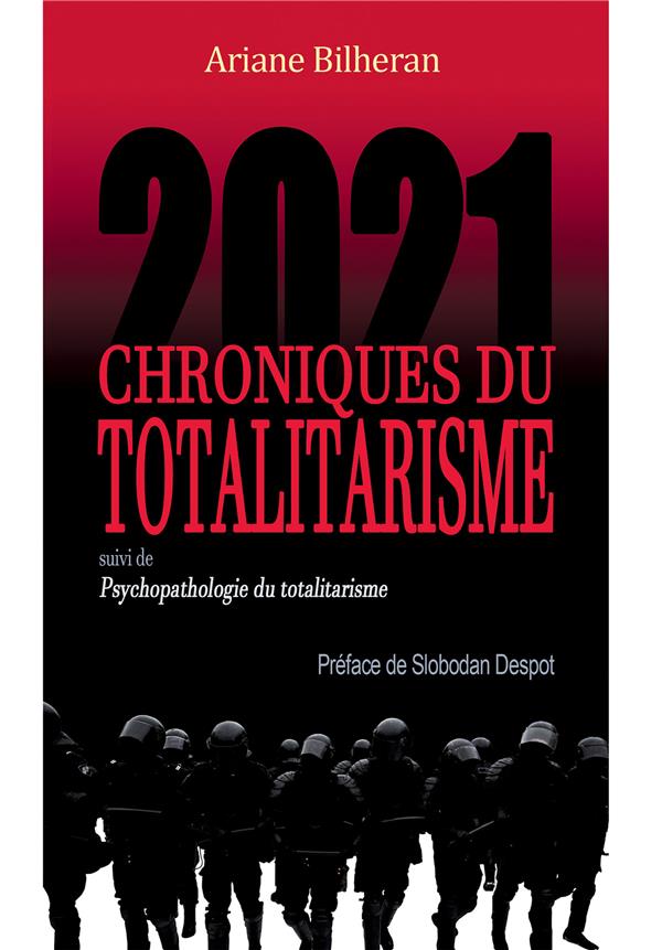 CHRONIQUES DU TOTALITARISME 2021