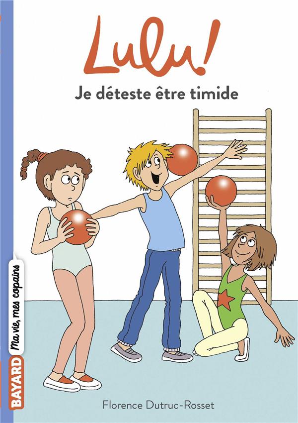 Lulu, tome 05 - je deteste etre timide
