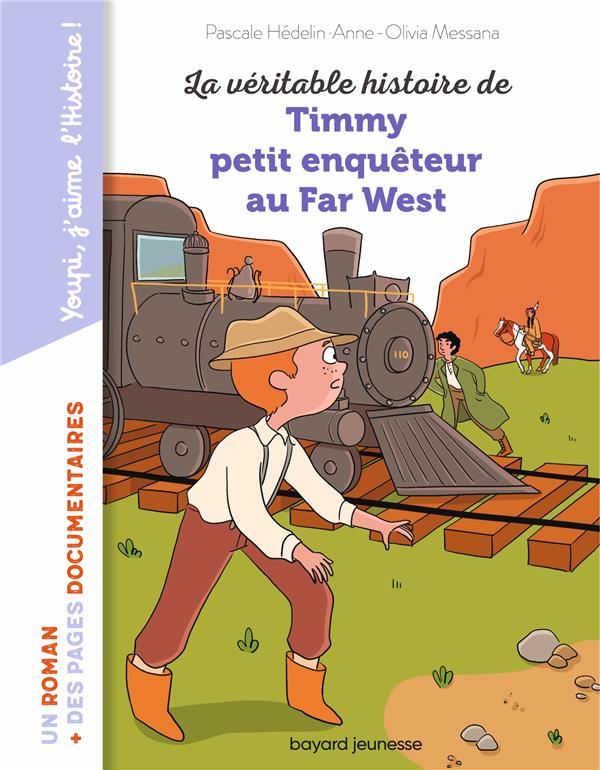 LA VERITABLE HISTOIRE DE TIMMY, PETIT ENQUETEUR AU FAR WEST