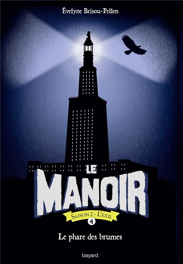 Le manoir saison 2, tome 04 - le phare des brumes poche