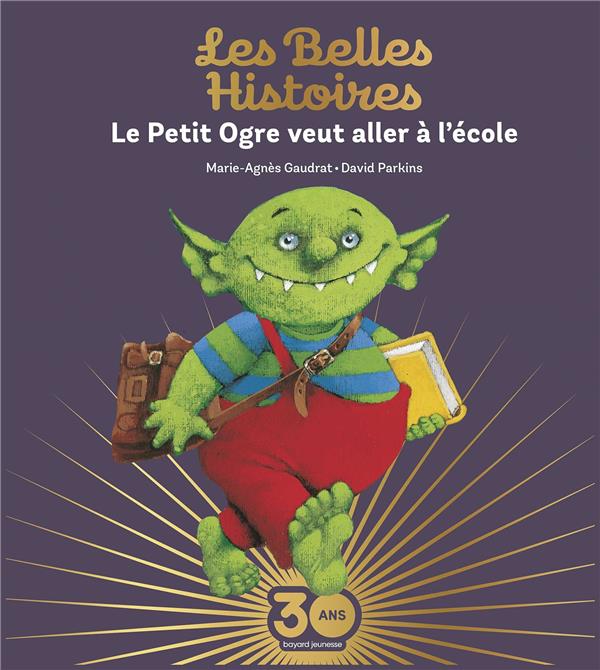 Le petit ogre veut aller a l'ecole collector