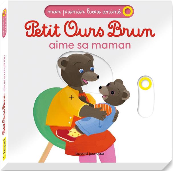 Petit ours brun aime sa maman - mon premier livre anime - des 1 an