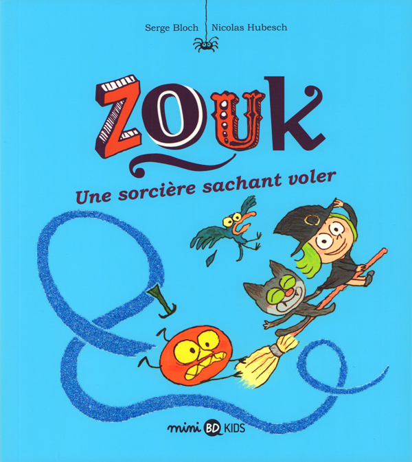 Zouk, tome 20 - zouk 20 une sorciere sachant voler