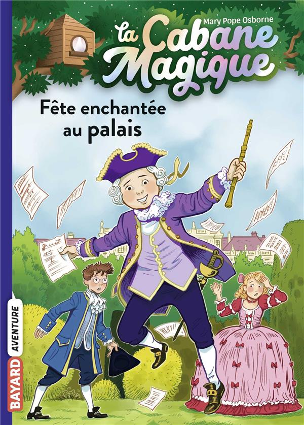 La cabane magique, tome 36 - fete au palais