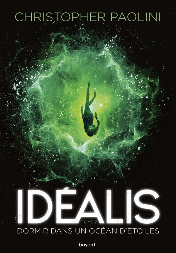 Idealis, tome 02 - idealis dormir dans un ocean d'etoiles