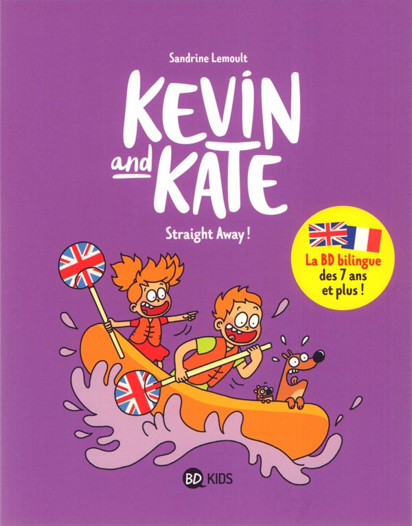 Kevin and kate, tome 05 - straight away !