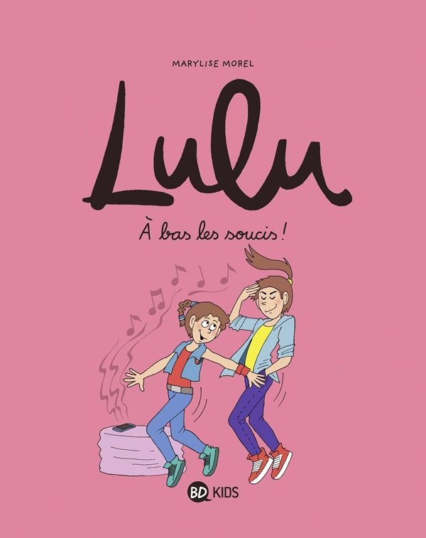 Lulu, tome 09 - a bas les soucis !