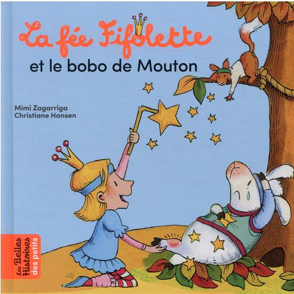 La fee fifolette et le bobo de mouton