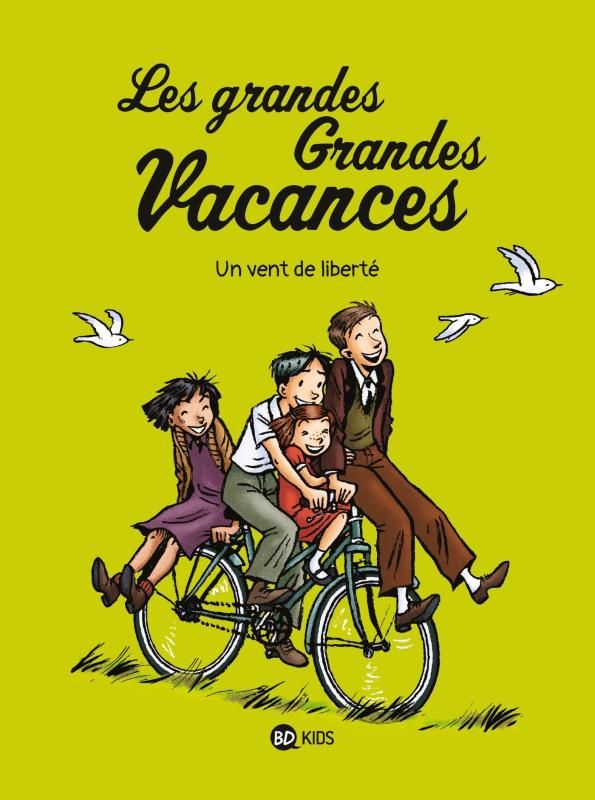 Les grandes grandes vacances, tome 05 - un vent de liberte