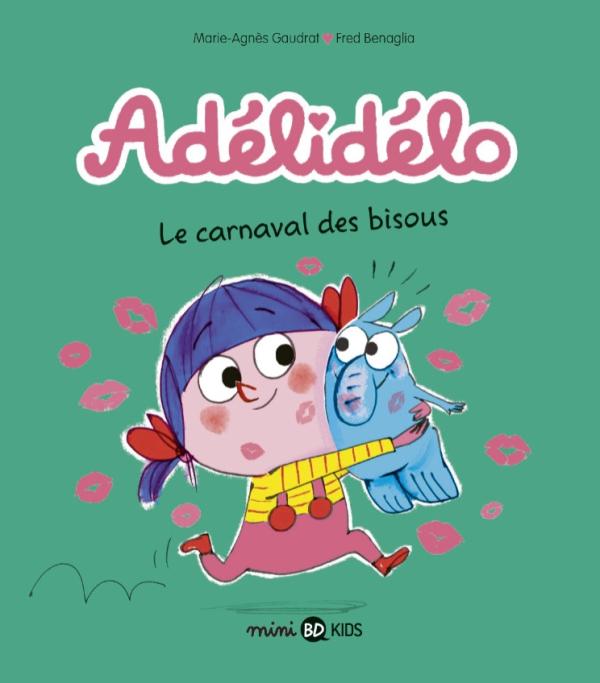 Adelidelo, tome 08 - le carnaval des bisous