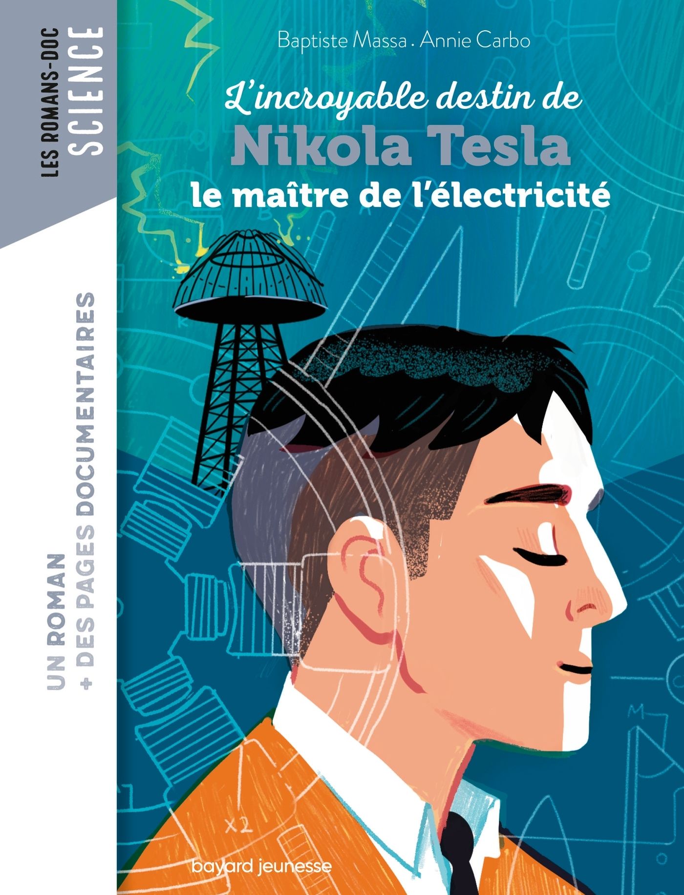 Roman doc l'incroyable destin de nikola tesla, le maitre de l'electricite