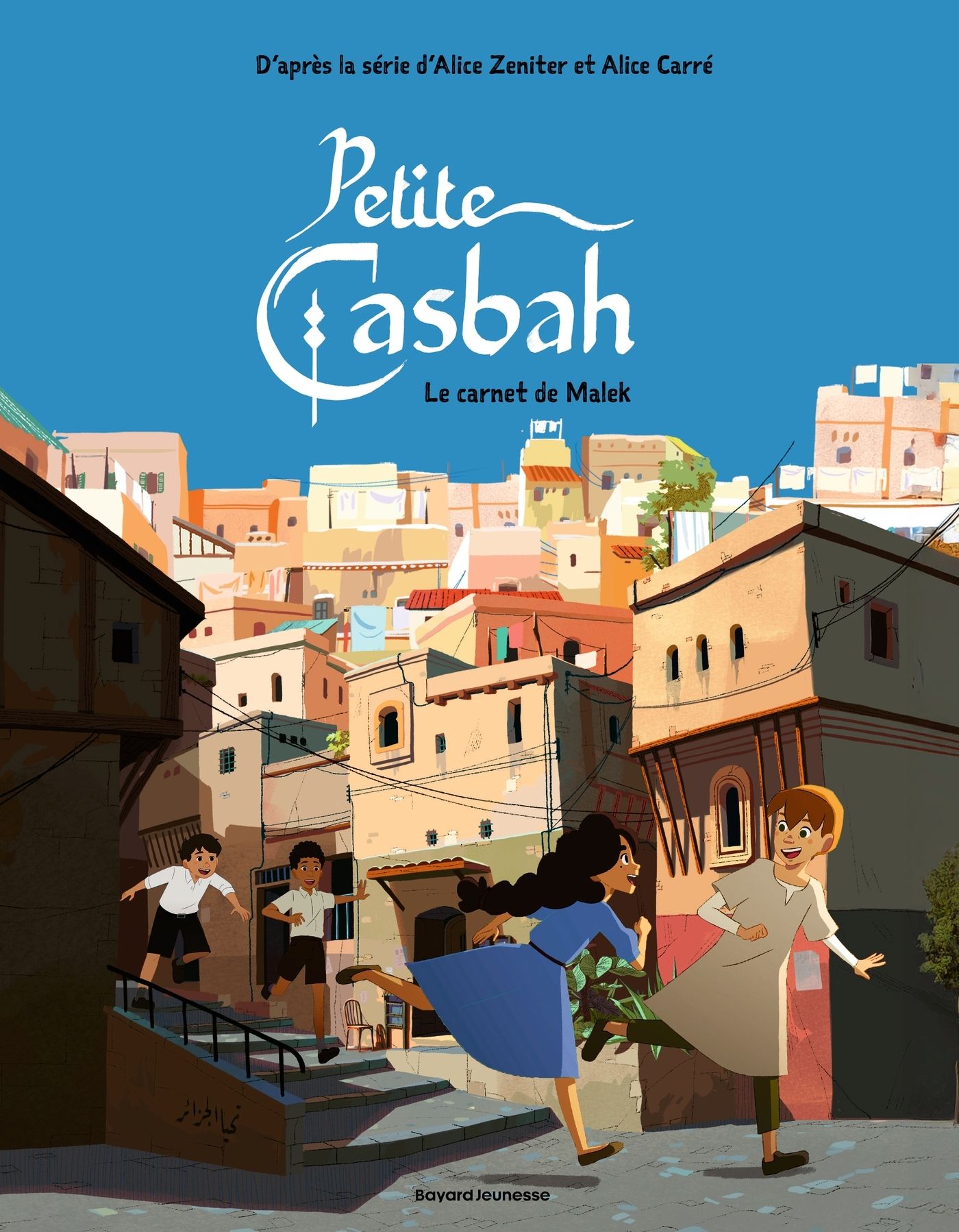 Petite casbah, tome 03 - le carnet de malek