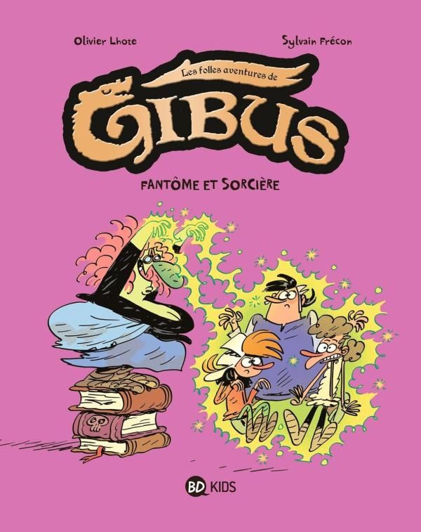 Gibus, tome 02 - fantome et sorciere