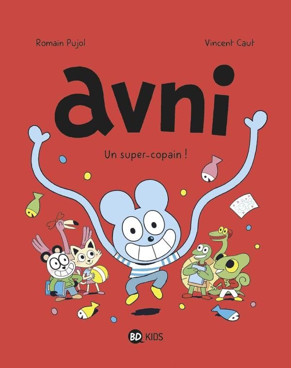 Avni, tome 02 - un super-copain !