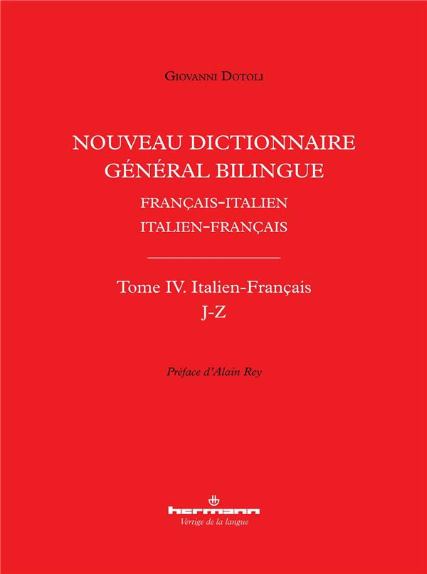 NOUVEAU DICTIONNAIRE GENERAL BILINGUE FRANCAIS-ITALIEN/ITALIEN-FRANCAIS, TOME IV - ITALIEN-FRANCAIS,