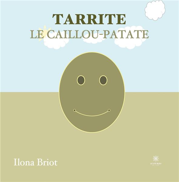 TARRITE - LE CAILLOU-PATATE - ILLUSTRATIONS, COULEUR