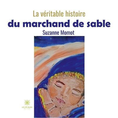 LA VERITABLE HISTOIRE DU MARCHAND DE SABLE - ILLUSTRATIONS, COULEUR