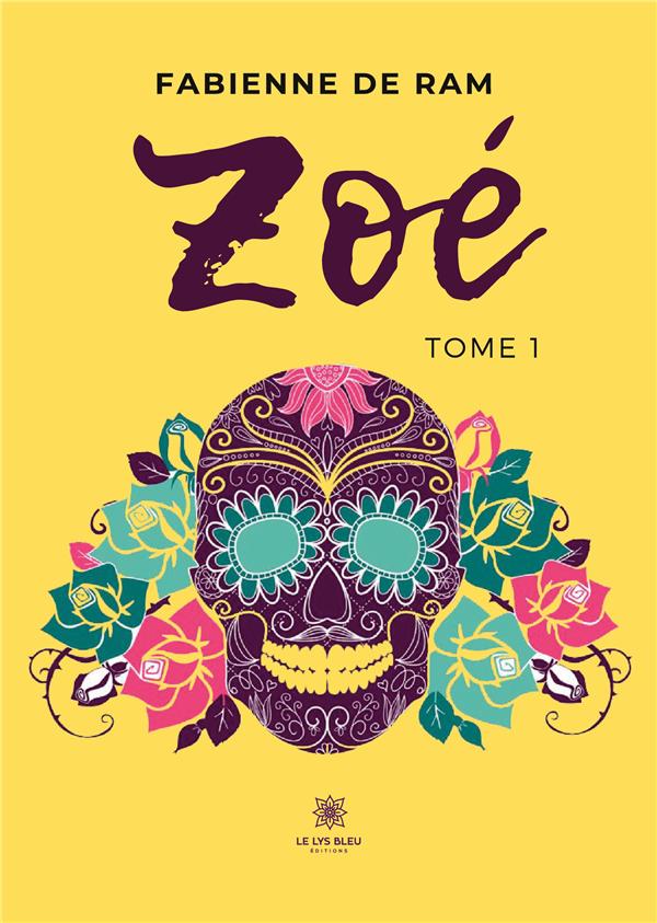 ZOE - TOME I