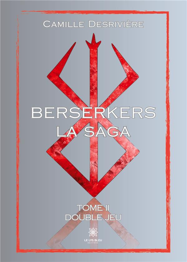 BERSERKERS - TOME II: DOUBLE JEU