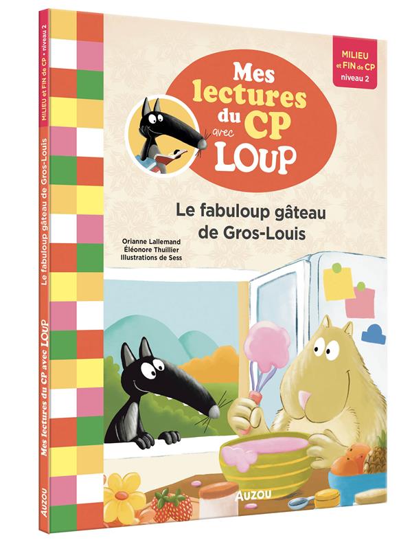 Le fabuloup gateau de gros-louis ned - lecture loup cp