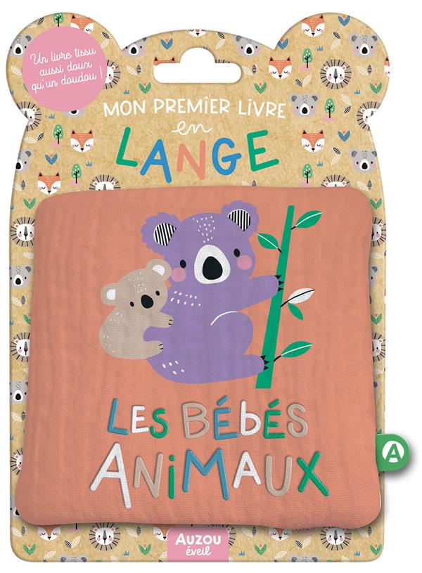 Mon premier livre tissu en lange - les bebes animaux