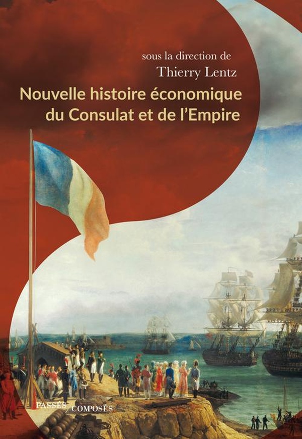 Nouvelle histoire economique du consulat et de l'empire