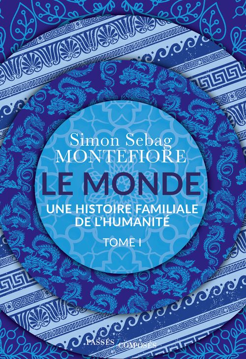 Le monde - une histoire familiale de l'humanite